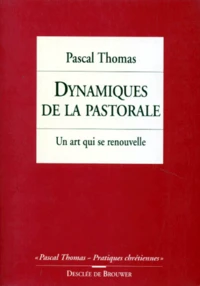 Dynamiques De La Pastorale. Un Art Qui Se Renouvelle