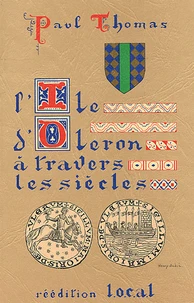 L'Ile d'Oléron à travers les siècles