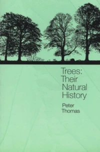 TREES: THEIR NATURAL HISTORY