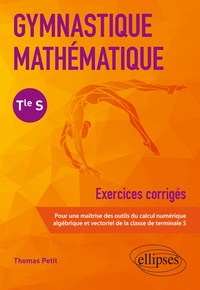 Thomas Petit - Gymnastique Mathématique Tle S.