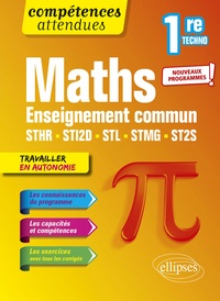 Thomas Petit - Mathématiques 1re technologique - Enseignement commun STHR, STI2D, STL, STMG et ST2S.