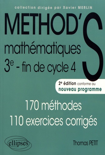 Mathématiques 3e fin de cycle 4. 170 méthodes, 110 exercices corrigés 2e édition