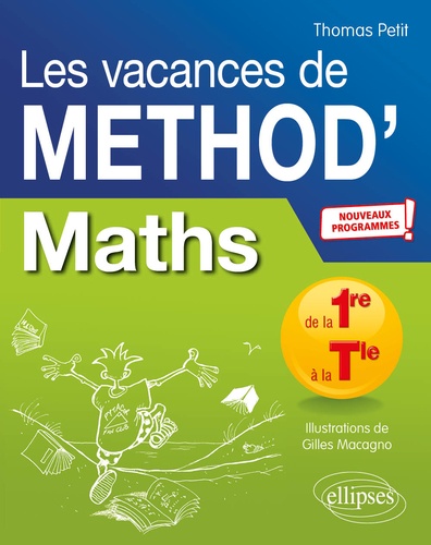 Mathématiques de la première à la terminal Les vacances de Méthod'  Edition 2020