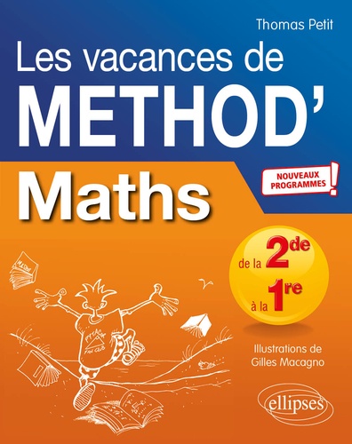 Mathématiques de la seconde à la première Les vacances de Méthod'  Edition 2020