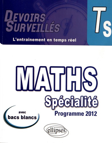 Mathématiques spécialité Tle S. Conforme au programme 2012 2e édition