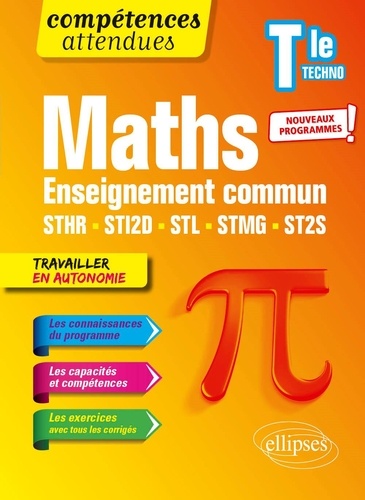 Mathématiques Tle technologique Enseignement commun STHR, STI2D, STL, STMG et ST2S  Edition 2021