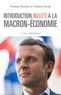 Thomas Porcher et Frédéric Farah - Introduction inquiète à la Macron-économie.