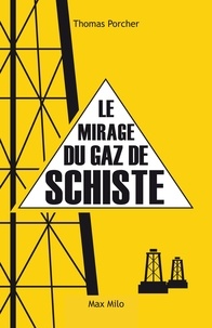 Thomas Porcher - Le mirage du gaz de schiste.