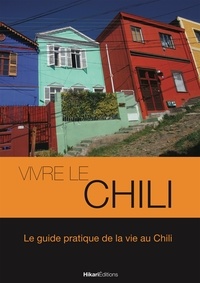 Thomas Poussard - Vivre le Chili.