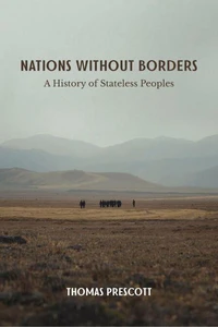 Nations Without Borders: A History of Stateless Peoples