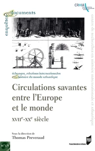 Circulations savantes entre l'Europe et le monde (XVIIe-XXe siècle)