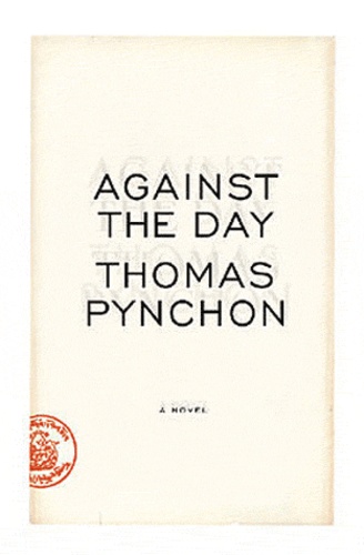 Thomas Pynchon - Against the Day.