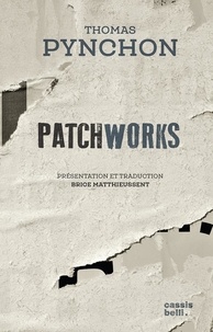 Thomas Pynchon - Patchworks.
