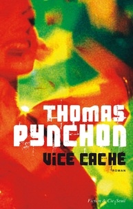 Thomas Pynchon - Vice caché.