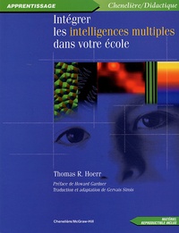 Thomas-R Hoerr - Intégrer les intelligences multiples dans votre école.