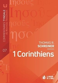 Thomas R. Schreiner - 1 Corinthiens - Commentaires Tyndale du Nouveau Testament Volume 7.