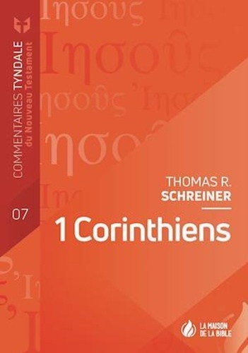 Thomas R. Schreiner - 1 Corinthiens - Commentaires Tyndale du Nouveau Testament Volume 7.