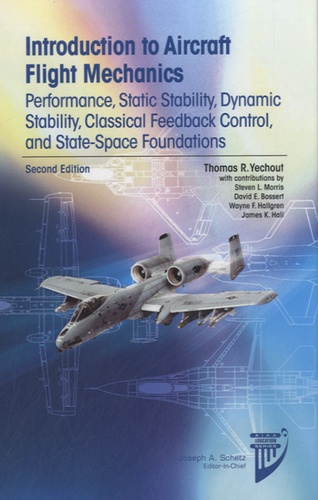 Thomas R. Yechout - Introduction to Aircraft Flight Mechanics.