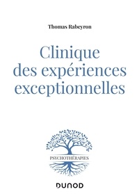 Livres audio télécharger des livres audio Clinique des expériences exceptionnelles  - Aux frontières du processus de symbolisation par Thomas Rabeyron (Litterature Francaise) CHM RTF 9782100796465