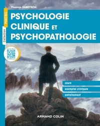 Thomas Rabeyron - Psychologie clinique et psychopathologie - Cours, exemples cliniques, entraînement.