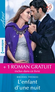 L'enfant d'une nuit ; La révolte d'une héritière