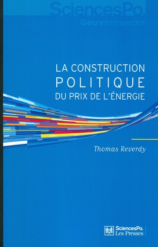 La construction politique du prix de l'énergie. Sociologie d'une réforme libérale