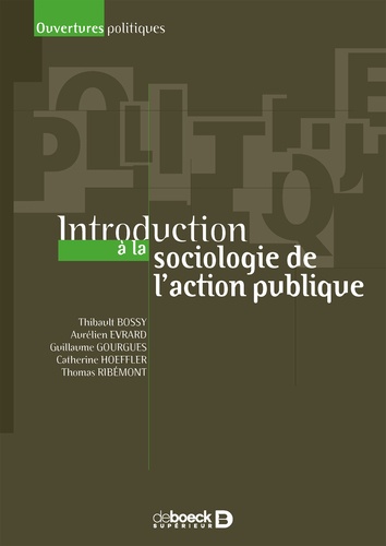 Thomas Ribémont et Thibault Bossy - Introduction à la sociologie de l'action publique.