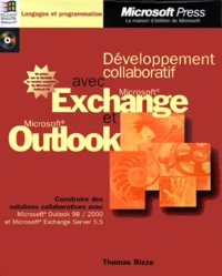 Developpement Collaboratif Avec Exchange Et Outlook. Avec Cd-Rom