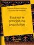 Thomas Robert Malthus et Gustave de Molinari - Essai sur le principe de population.