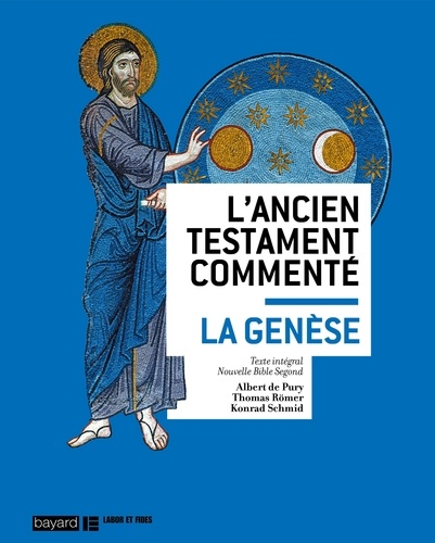 Thomas Römer et Albert de Pury - L'Ancien Testament commenté - La Genèse.