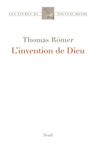 L'invention de Dieu