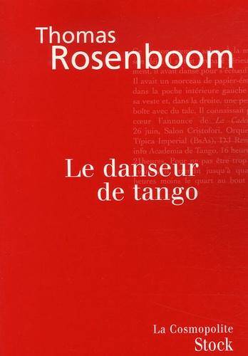 Thomas Rosenboom - Le danseur de tango.