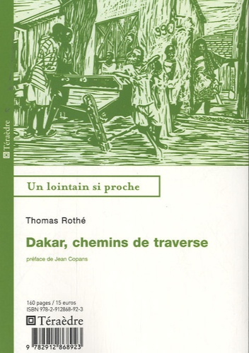Thomas Rothé - Dakar, chemins de traverse.