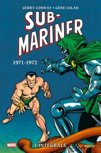 Sub-Mariner L'intégrale 1971-1972