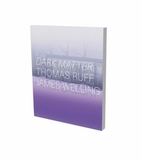 Thomas Ruff et James Welling - Dark Matter.