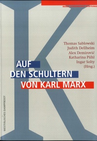 Thomas Sablowski et Judith Dellheim - Auf den Schultern von Marx.
