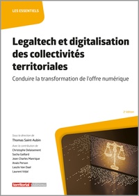 Thomas Saint-Aubin - Legaltech et digitalisation des collectivités territoriales - Conduire la transformation de l’offre numérique.