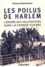 Thomas Saintourens - Les poilus de Harlem - L'épopée des Hellfighters dans la Grande Guerre.