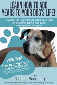 Learn How to Add Years to Your Dog’s Life!