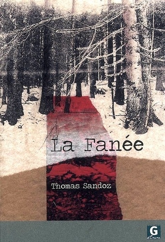Thomas Sandoz - La fanée.