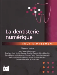 La dentisterie numérique tout simplement