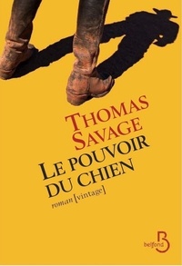 Thomas Savage - Le pouvoir du chien.