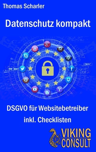 Datenschutz kompakt. DSGVO für Websitebetreiber - inkl. Checklisten