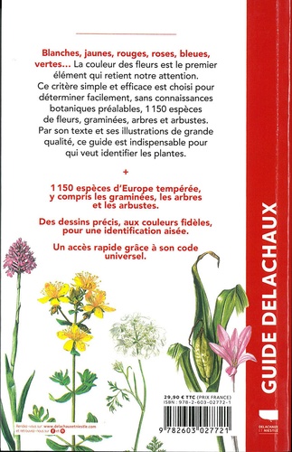 Les plantes par la couleur. Fleurs, graminées, arbres et arbustes 7e édition revue et augmentée