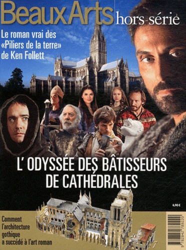 Thomas Schlesser - L'odyssée des bâtisseurs de cathédrales - Le roman vrai des "Piliers de la terre" de Ken Follett.