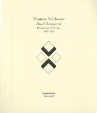 Thomas Schlesser - Paul Chenavard - Monuments de l'échec (1807-1895).