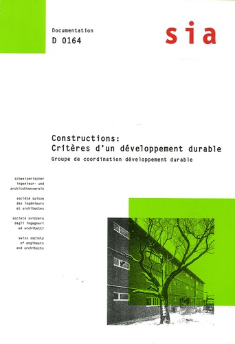 Thomas Schneider - Constructions : critéres d'un développement durable - Aspects et critères d'évaluation dans la construction des logements.