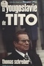 Thomas Schreiber et  Collectif - La Yougoslavie de Tito.