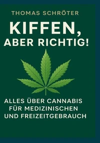 Kiffen, aber richtig!