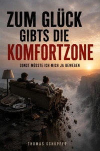 Zum Glück gibts die Komfortzone